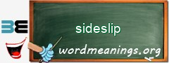 WordMeaning blackboard for sideslip